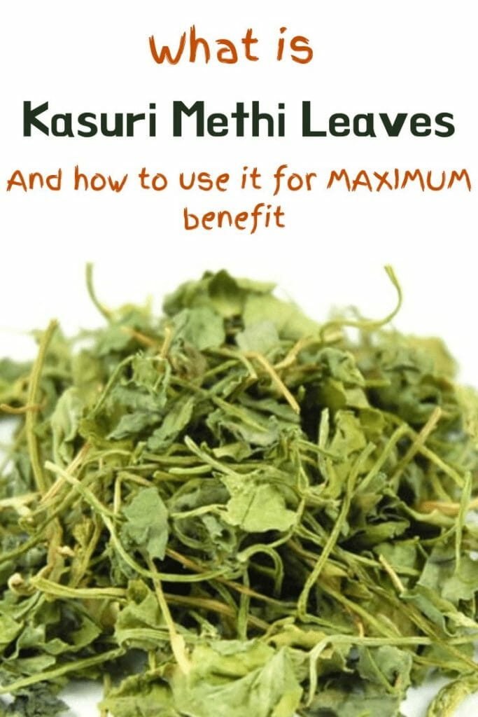 what is kasuri methi and the benefits